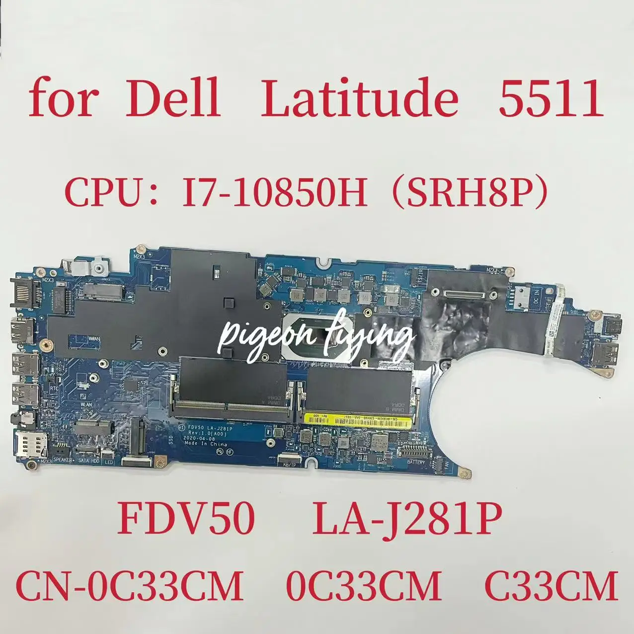 Дънна платка FDV50 LA-J281P за лаптоп Dell Latitude 5511 Процесор: I7-10850H SRH8P DDR4 CN-0C33CM 0C33CM C33CM Тест В ред0