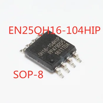 5 бр./lot, 100% качествен чип за памет EN25QH16-104HIP QH16-104HIP СОП-8 SMD 16 Mbps 2 М, в наличност, Нов Оригинал