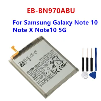 EB-BN970ABU Оригиналната работа на смени батерия 3500 mah За Samsung Galaxy Note 10 Note X Note10 NoTex Note10 5G Батерии + Безплатни Инструменти