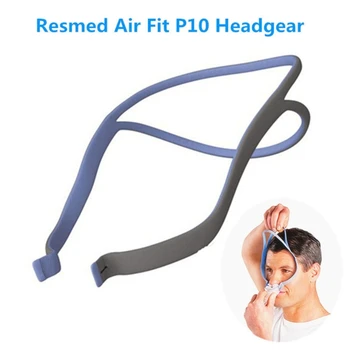 Въжета CPAP за ResMed AirFit P10, Носа възглавница, Превръзка на главата, Сменяеми Аксесоари, шапки и Скоби Без Маска, Директна Доставка